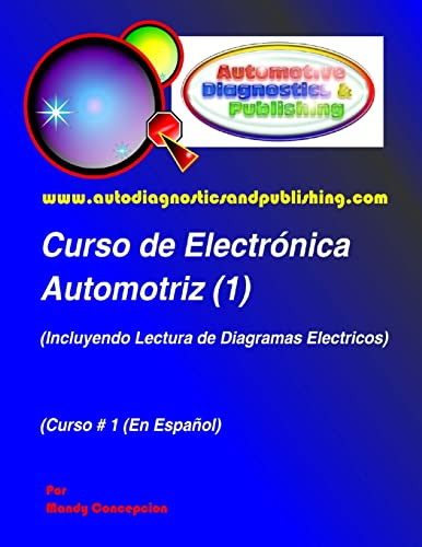 Curso De Electronica Automotriz 1: (incluyendo Lectura De Di