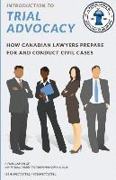 Libro Introduction To Trial Advocacy : How Canadian Lawye...