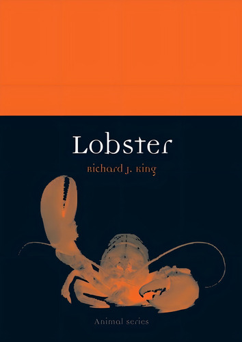 Lobster (animal), De King, Richard J.. Editorial Reaktion Books, Tapa Blanda En Inglés