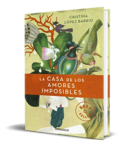 Libro La Casa De Los Amores Imposibles [ Original ] 