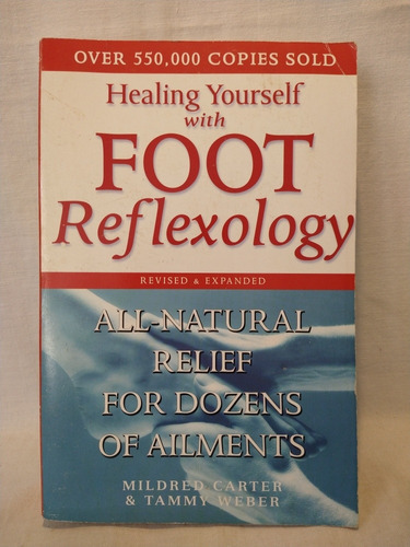 Healing Yourself With Foot Reflexology - Carter Y Weber -  