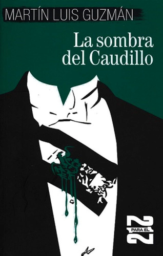 La Sombra Del Caudillo