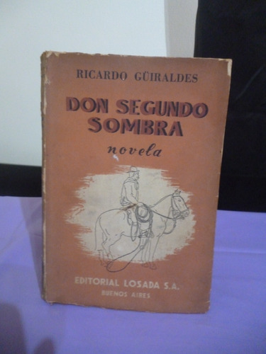 Don Segundo Sombra - Ricardo Güiraldes