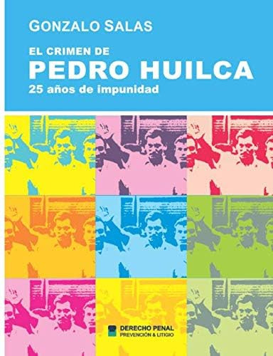 Libro: El Crimen De Pedro Huilca: 25 Años De Impunidad (span