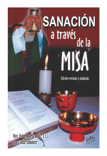 Libro Sanación A Través De La Misa