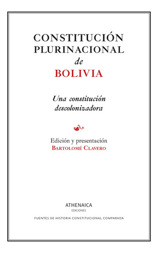 Constitución Plurinacional De Bolivia - Clavero  - *