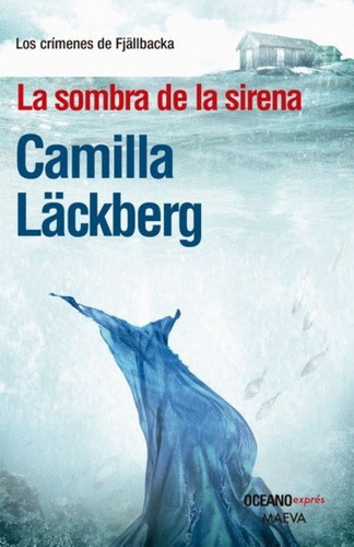 La Sombra De La Sirena - Camilla Lackberg