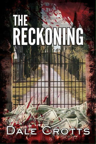 The Reckoning, De Crotts, Dale. Editorial Little Creek Books, Tapa Blanda En Inglés