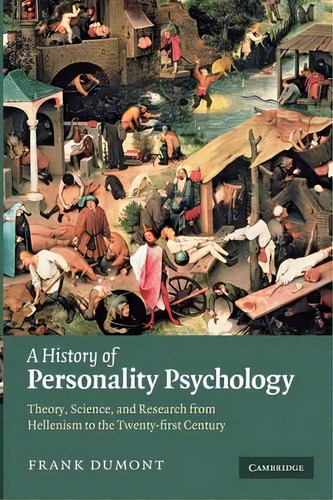 A History Of Personality Psychology, De Frank Dumont. Editorial Cambridge University Press, Tapa Blanda En Inglés