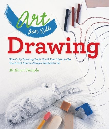 Book : Art For Kids Drawing The Only Drawing Book Youll Eve