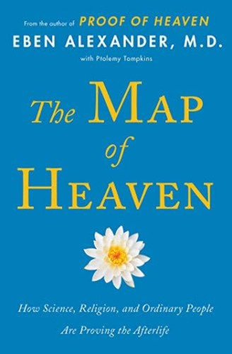 Libro: The Map Of Heaven: How Science, Religion, And People