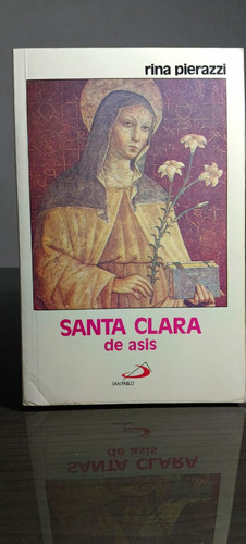 Santa Clara De Asis Editorial San Pablo Rina Pierazzi (Usado)