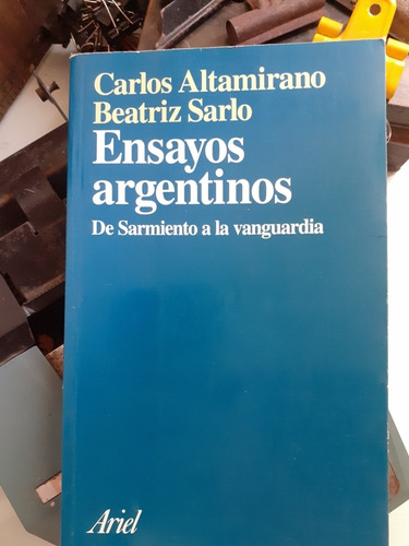 Ensayos Argentinos- De Sarmiento A La Vanguardia