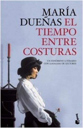 El Tiempo Entre Costuras - Maria Dueñas