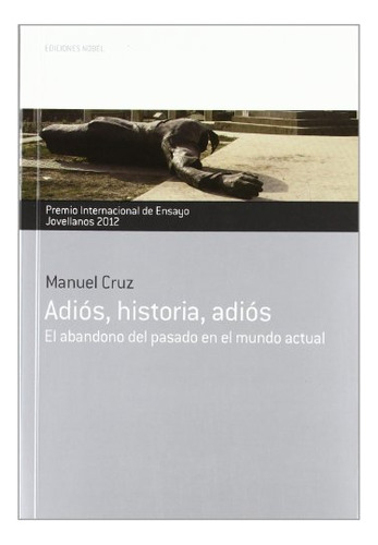 Libro Adiós, Historia, Adiós De Manuel Cruz Ed: 1