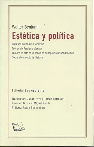 Estética Y Política - Benjamín, Walter - Las Cuarentas