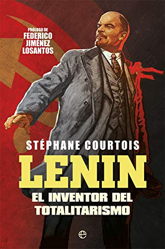 Lenin : El Inventor Del Totalitarismo