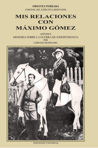 Libro: Mis Relaciones Con Máximo Gómez (coleccion Cuba Y Sus