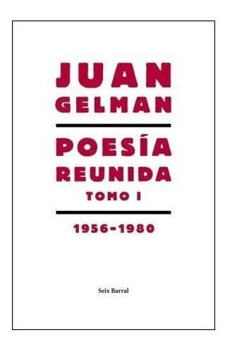 Imagen 1 de 2 de Libro Poesia Reunida Tomo 1 - Gelman Juan
