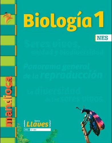 Libro - Biologia 1 Nes + Acceso  - Serie Llaves - Mandioca,