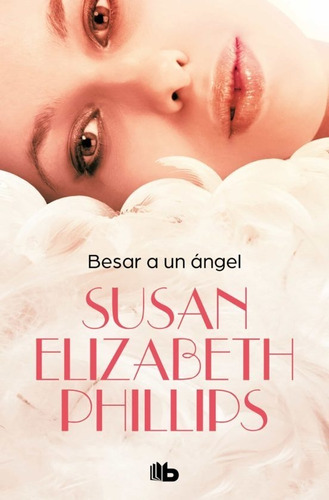 Libro Besar A Un Angel - Susan Elizabeth Phillips