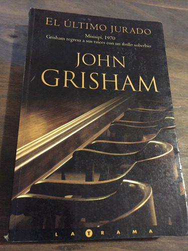 Libro El Último Jurado -  John Grisham - Como Nuevo - Oferta