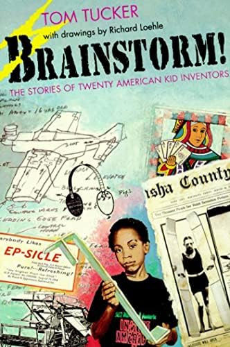 Brainstorm!: The Stories Of Twenty American Kid Inventors, De Tucker, Tom. Editorial Square Fish, Tapa Blanda En Inglés