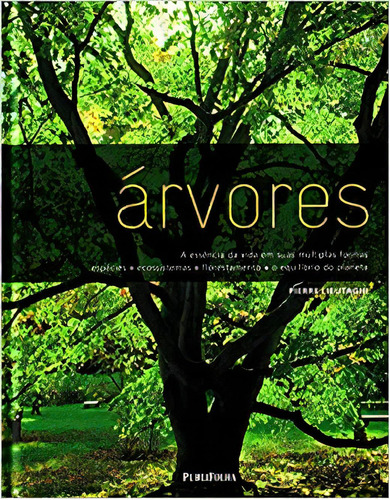 Árvores, De Pierre  Lieutaghi. Editora Publifolha, Capa Dura Em Português