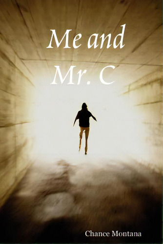 Me And Mr. C, De Montana, Chance. Editorial Chance Montanna, Tapa Blanda En Inglés