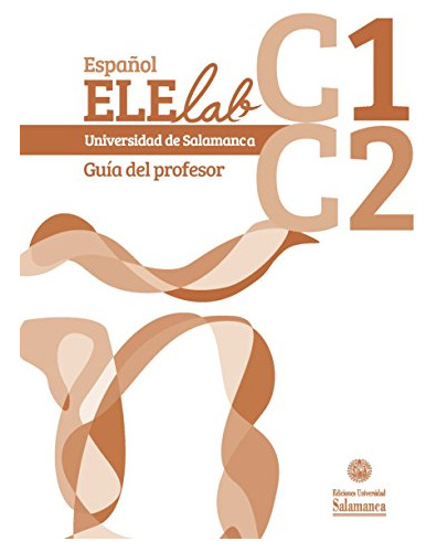 Español Elelab Universidad De Salamanca: C1 C2. Guía Del Pro