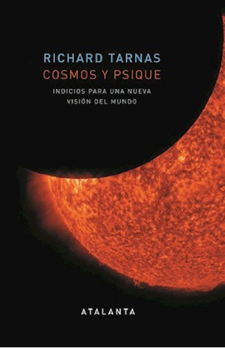 Cosmos Y Psique - Richard Tarnas - Atalanta