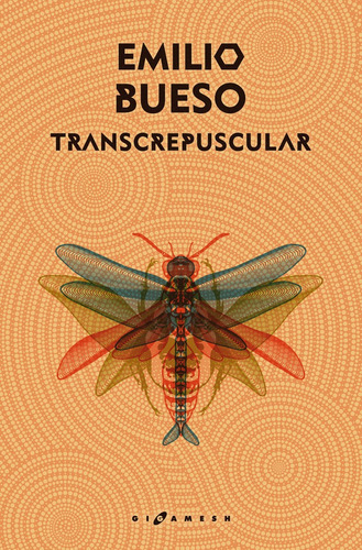 Transcrepuscular (omnium), De Bueso Aparici, Emilio. Editorial Ediciones Gigamesh, Tapa Blanda En Español