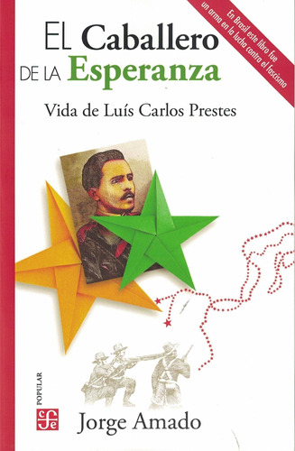 Caballero De La Esperanza, El -vida De Luis Carlos Prestes