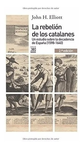 John H Elliot - La Rebelion De Los Catalanes