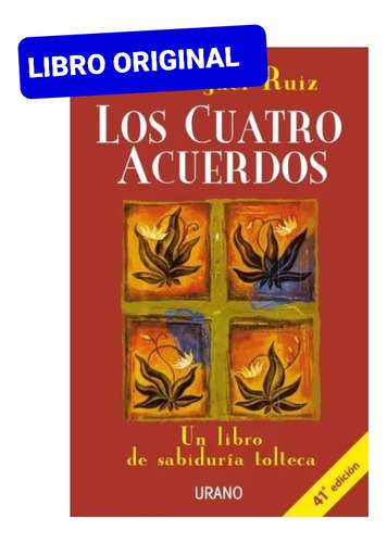 Los Cuatro Acuerdos ( Nuevo Y Original )