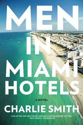 Libro Men In Miami Hotels - Smith, Charlie