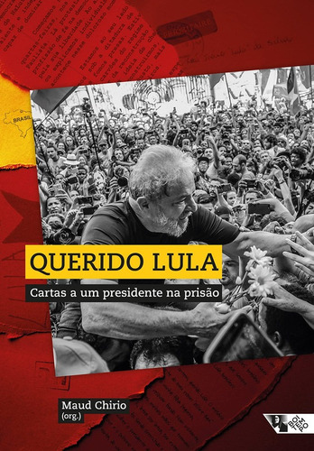 Imagem 1 de 1 de Livro: Querido Lula - Cartas A Um Presidente Na Prisão