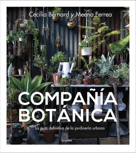 Compaãâ±ãâa Botãâ¡nica, De Bernard, Cecilia. Editorial Grijalbo Ilustrados, Tapa Blanda En Español