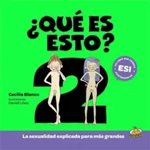 Comprar ¿qué Es Ésto? Dos: Un Libro Que Aborda Contenidos De Esi - 