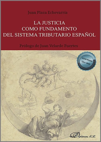 La Justicia Como Fundamento Del Sistema Tributario Español -