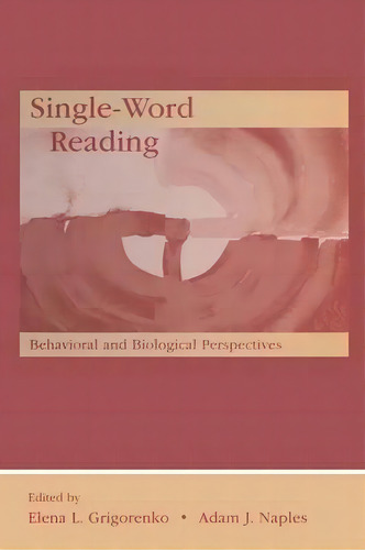 Single-word Reading, De Elena L. Grigorenko. Editorial Taylor Francis Ltd, Tapa Blanda En Inglés