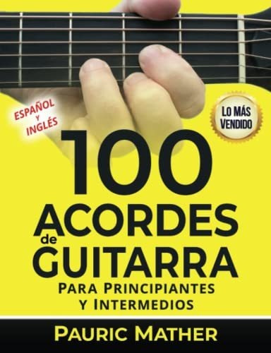 Libro : 100 Acordes De Guitarra Para Principiantes Y _p