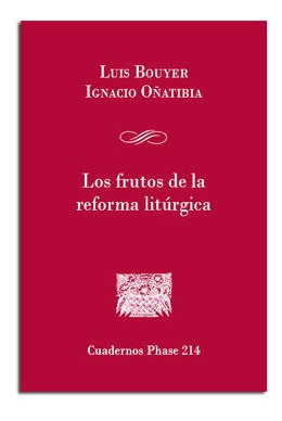 Libro Los Frutos De La Reforma Litãºrgica - Bouyer, Luis