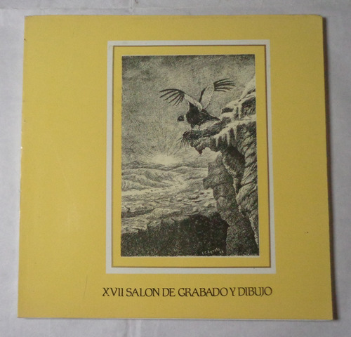Catalogo Xvii Salon De Grabado Y Dibujo 1981