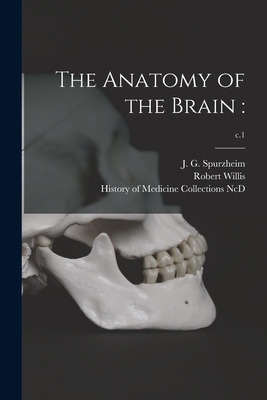 Libro The Anatomy Of The Brain: ; C.1 - Spurzheim, J. G. ...