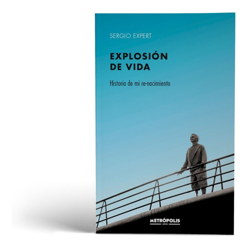 Libro Explosión De Vida - Historia De Mi Renacimiento