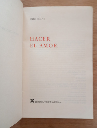 Hacer El Amor - Eric Berne (Usado)
