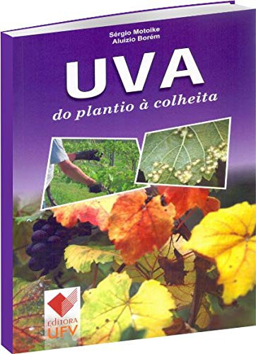 Libro Uva Do Plantio À Colheita De Sérgio Motoike Ufv - Univ