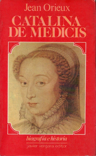 Jean Orieux  Catalina De Medicis 