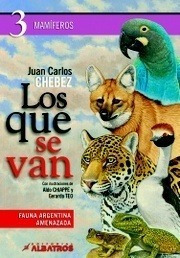 Los Que Se Van (tomo 3) - Juan Carlos Chebez